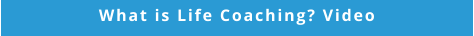 What is Life Coaching? Video